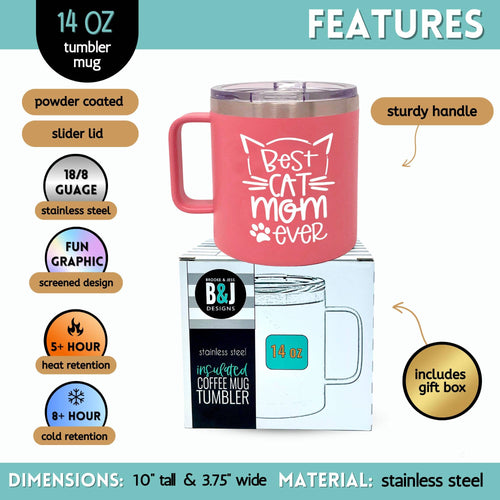 Insulated Stainless Steel Best Cat Mom Ever Tumblers